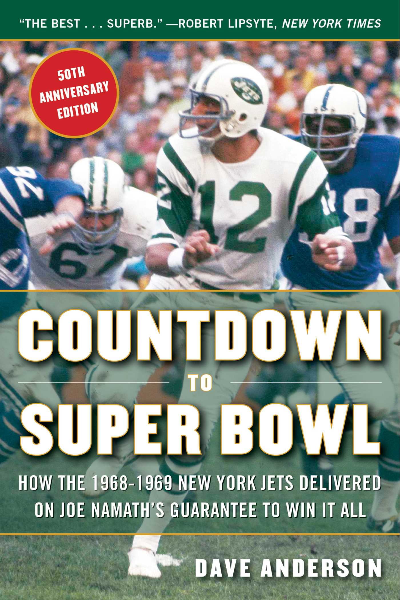 Countdown to Super Bowl : How the 1968-1969 New York Jets Delivered on Joe  Namath's Guarantee to Win It All (Paperback) 