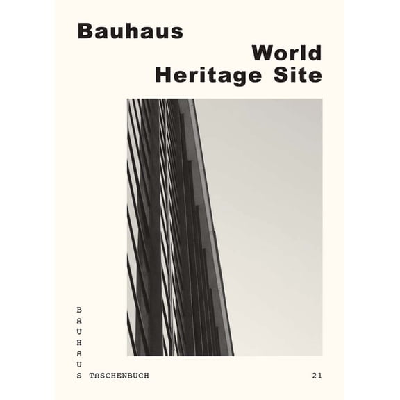 Bauhaus World Heritage Site, (Paperback)