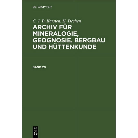 Archiv für Mineralogie, Geognosie, Bergbau und Hüttenkunde, (Hardcover)