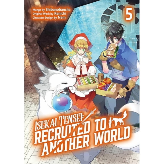 Isekai Tensei: Recruited to Another World: Volume 5 (Manga): Volume 5, (Paperback)