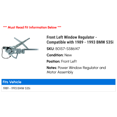 thumbnail image 2 of Front Left Window Regulator - Compatible with 1989 - 1993 BMW 535i 1990 1991 1992, 2 of 2