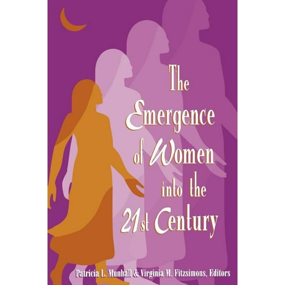 National League for Nursing Publication The Emergence of Women Into the 21st Century: ., Book 14-66, (Paperback)