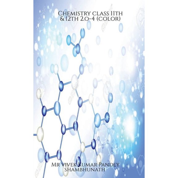 Chemistry class 11th & 12th 2.o-4(color), (Paperback)