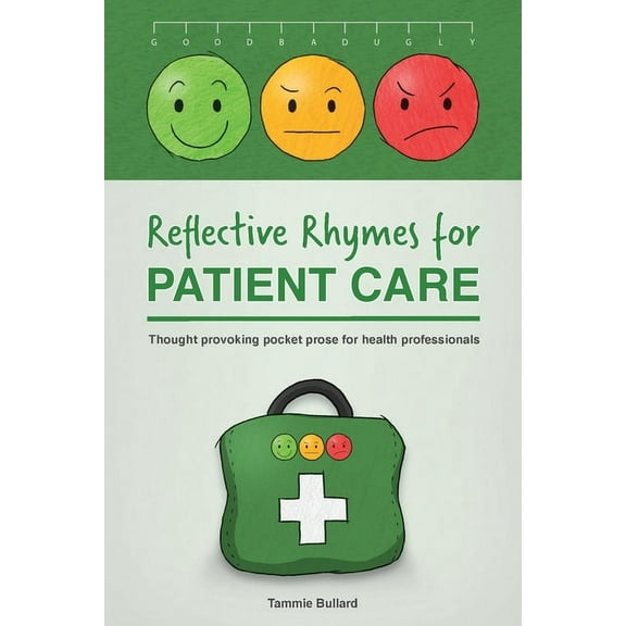 Reflective Rhymes for Patient Care: Thought provoking pocket prose for health professionals, (Paperback)