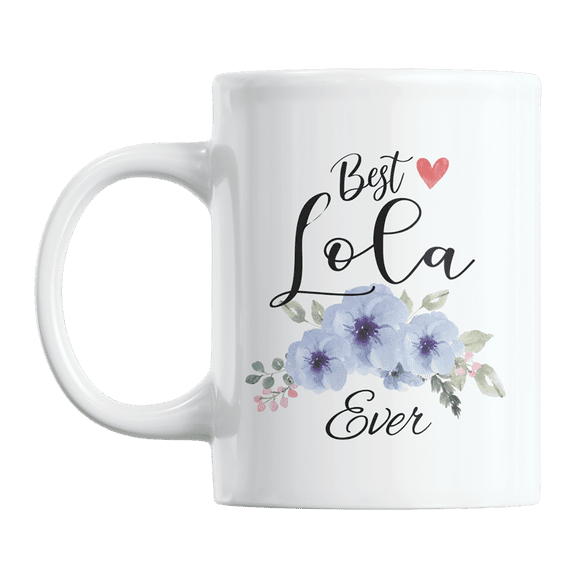 Best Lola Ever, Cute Watercolor Floral Print Mothers Day Coffee & Tea Gift Mug (11oz)