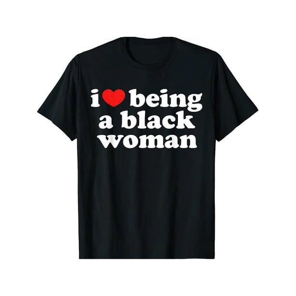 100% Cotton, I Love Being a Black Woman Lettering Printed Women's T-Shirt