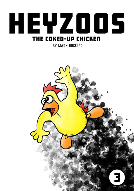Heyzoos the Coked-Up Chicken #1 Special Edition Comic Book *NEW*