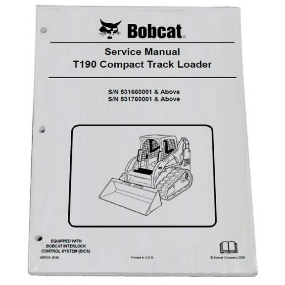 Bobcat T190 Track Loader Workshop Repair  Service Manual - Part Number # 6987043