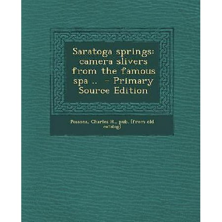 Saratoga Spa Parts - Saratoga Springs : Camera Slivers from the Famous Spa ..