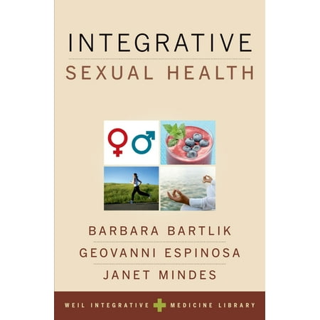 UPC: 9780190225889 | Weil Integrative Medicine Library: Integrative Sexual Health (Paperback)