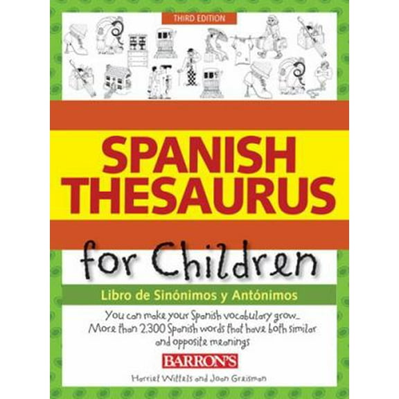 Pre-Owned Spanish Thesaurus for Children: Libro de Sinonimos Y Antonimos (Paperback) 0764147668 9780764147661