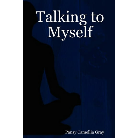 Talking to Myself