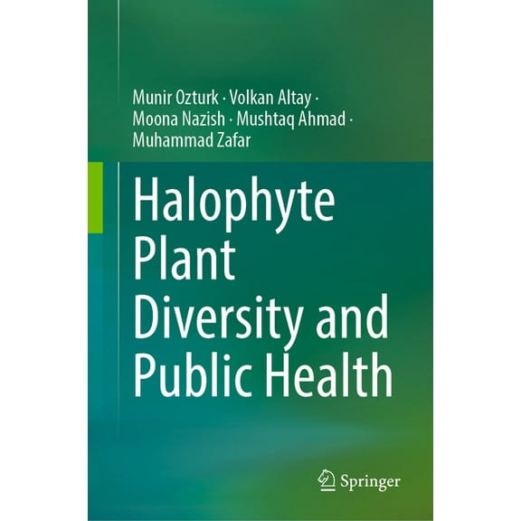 Halophyte Plant Diversity and Public Health, (Hardcover)