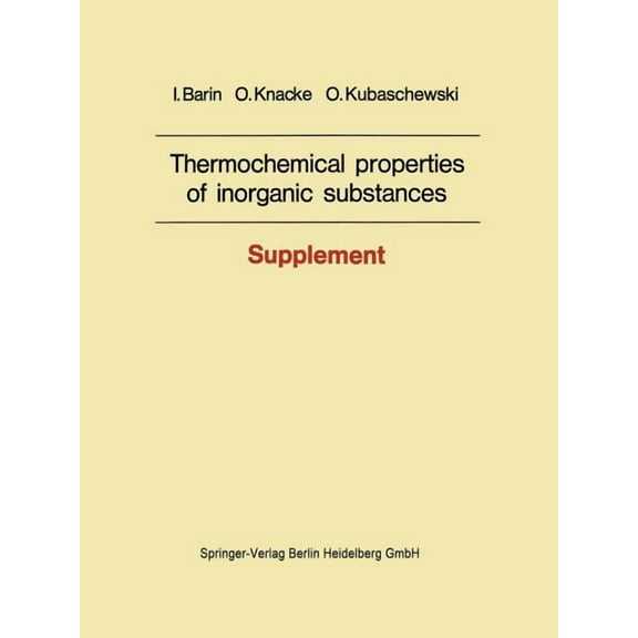 Thermochemical Properties of Inorganic Substances: Supplement, (Paperback)