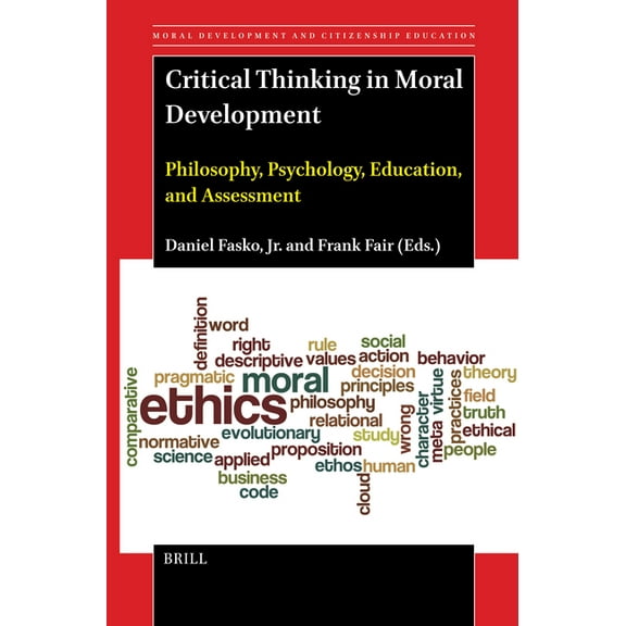 Moral Development and Citizenship Educat Critical Thinking in Moral Development: Philosophy, Psychology, Education, and Assessment, Book 25, (Hardcover)