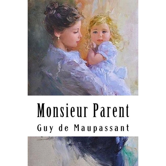 Monsieur Parent (Paperback)