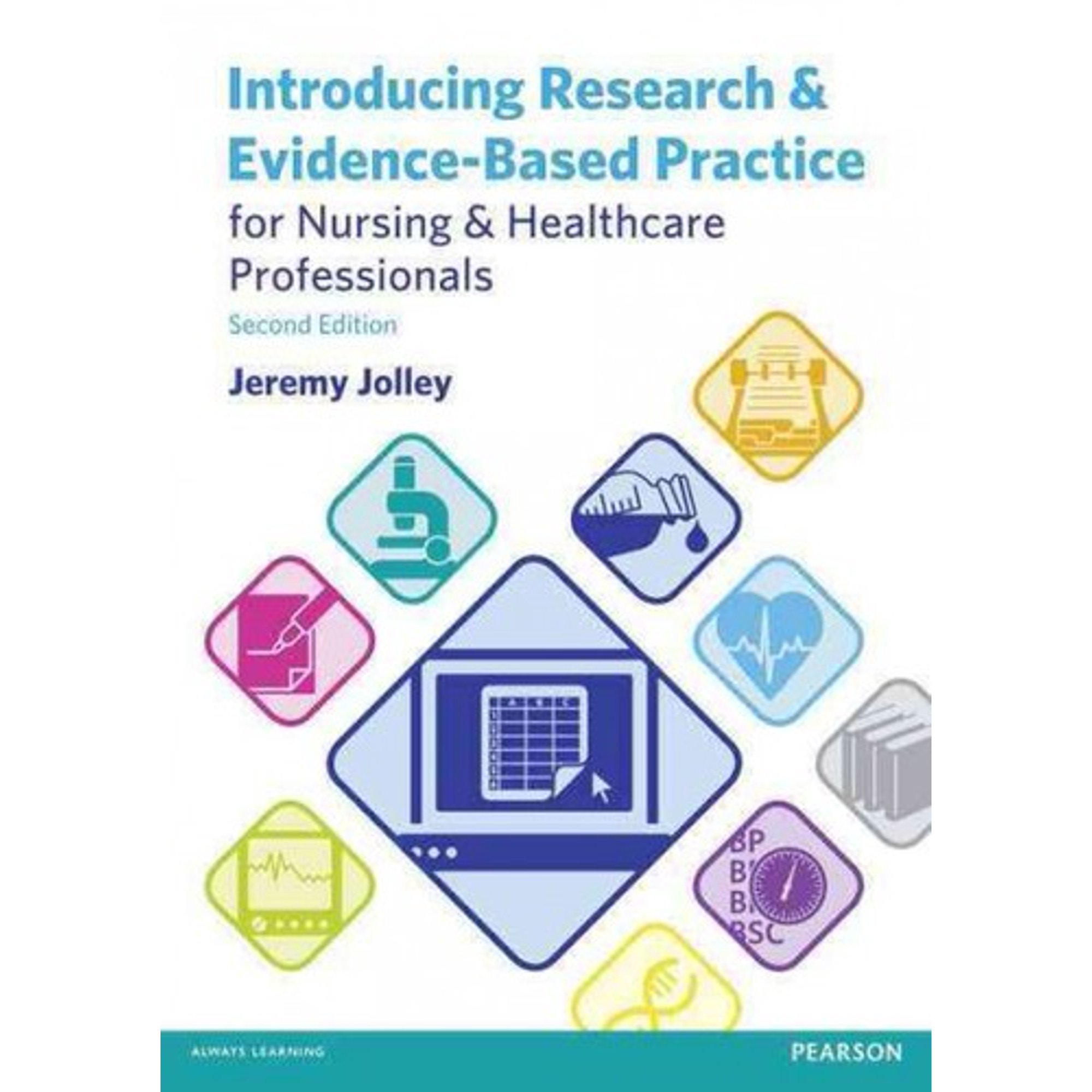 Introducing Research and Evidence-Based Practice for Nursing and Healthcare Professionals