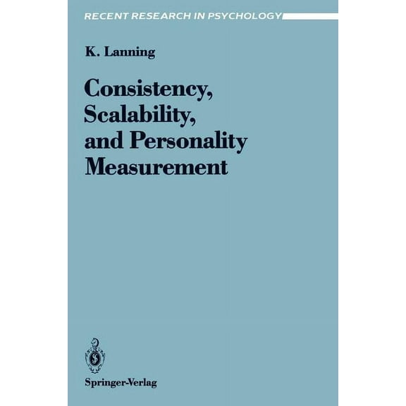 Recent Research in Psychology Consistency, Scalability, and Personality Measurement, Book 6), (Paperback)