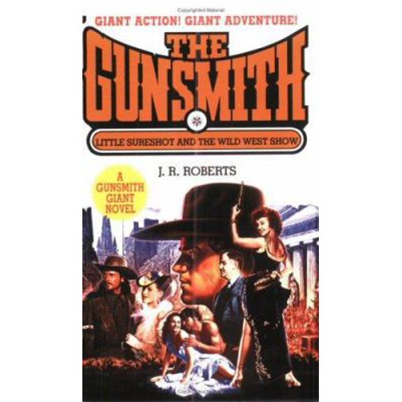 Pre-Owned Gunsmith Giant #9:Little Sureshot and the Wild West Show (Unknown) 0515138517 9780515138511