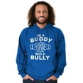 thumbnail image 5 of Be A Buddy Not A Bully Friendly Cute Hoodie Sweatshirt Women Men Brisco Brands L, 5 of 5
