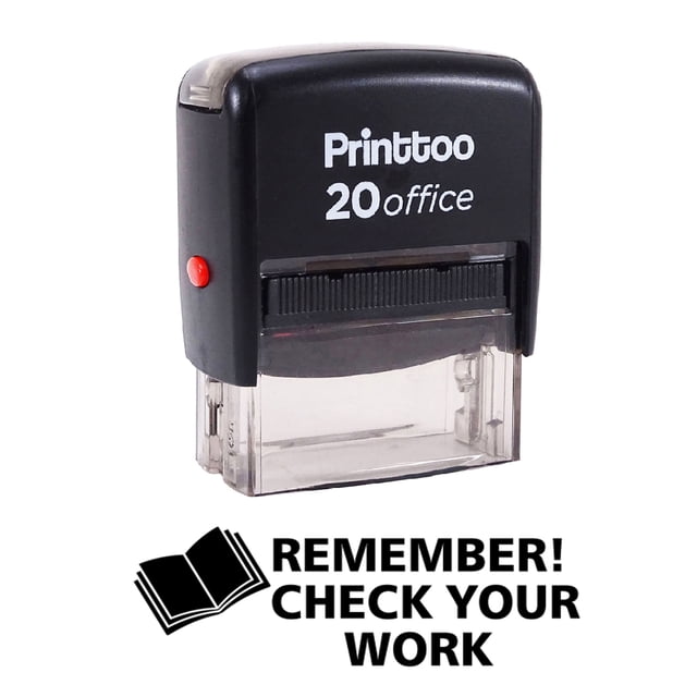 Printtoo REMEMBER CHECK YOUR WORK Self Inking Rubber Stamp Office Stationary Custom Stamp-Black