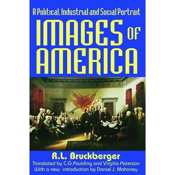 Images of America: A Political, Industrial and Social Portrait, (Hardcover)