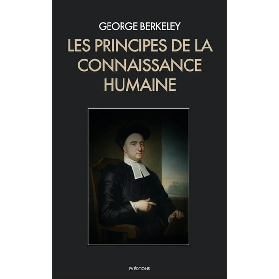 Les Principes de la Connaissance Humaine, (Hardcover)