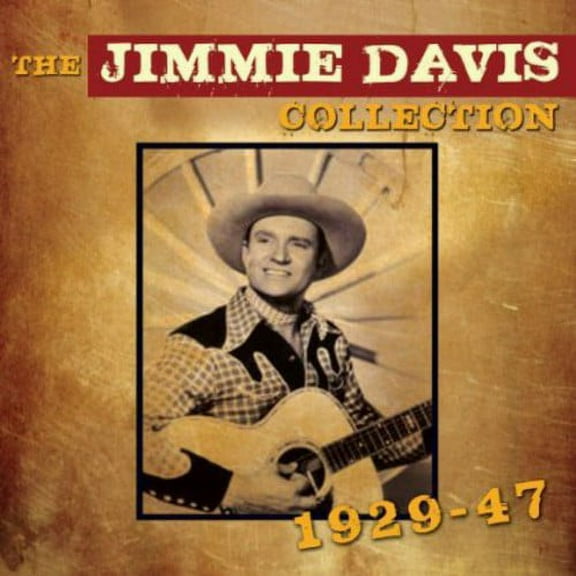 Jimmie Davis - Jimmie Davis Collection 1929 - 1947 - Music & Performance - CD