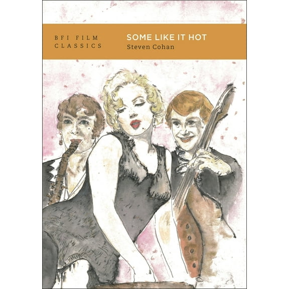 BFI Film Classics Some Like It Hot, (Paperback)