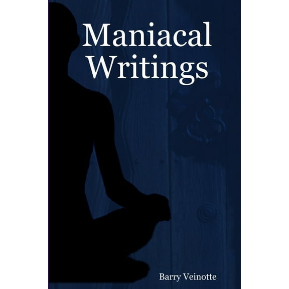 Maniacal Writings (Paperback)