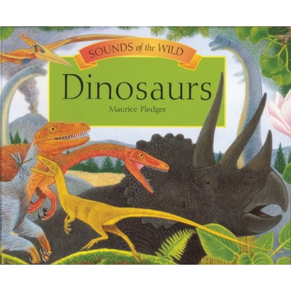 Pre-Owned Sounds of the Wild: Dinosaurs (Paperback) 1592238874 9781592238873