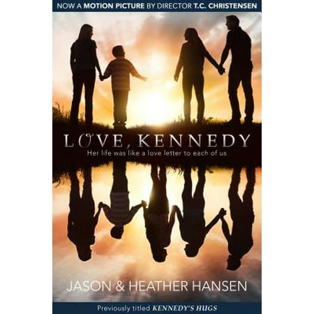Love, Kennedy : Her Life Was Like a Love Letter to Each of (The Best Love Letter For Her)