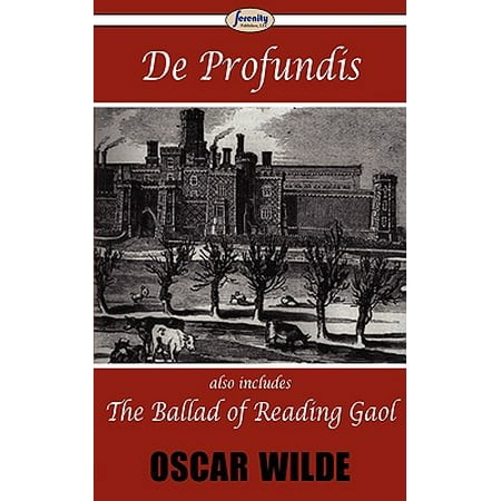De Profundis The Ballad Of Reading Gaol - 