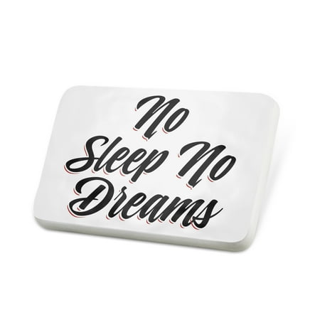 Porcelein Pin Vintage Lettering No Sleep No Dreams Lapel Badge – NEONBLOND