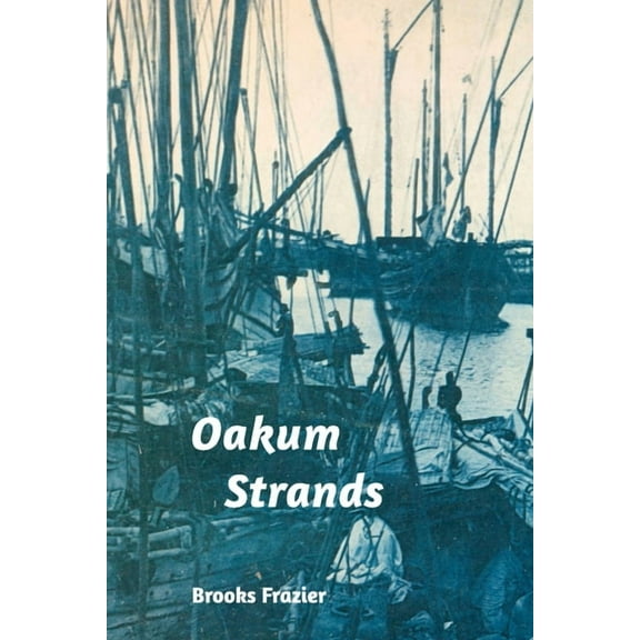 Oakum Strands, (Paperback)