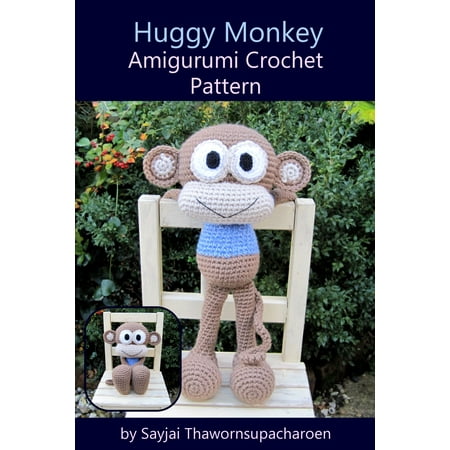 Monkey Crochet Patterns - Huggy Monkey Amigurumi Crochet Pattern - eBook