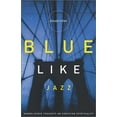 thumbnail image 1 of Blue Like Jazz: Nonreligious Thoughts on Christian Spirituality, 1 of 1