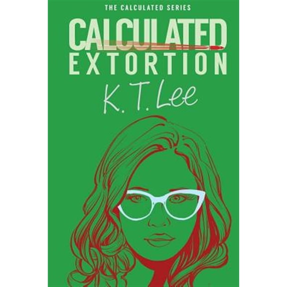 Pre-Owned Calculated Extortion: A Calculated Series Prequel Novella (Paperback) by K T Lee