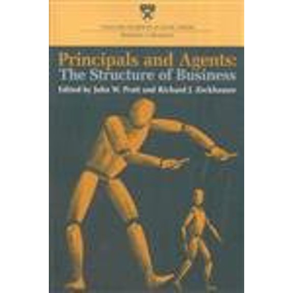 Pre-Owned Principals and Agents: The Structure of Business (Research colloquium), 9780875842561, 0875842569, Paperback, Revised ed. edition