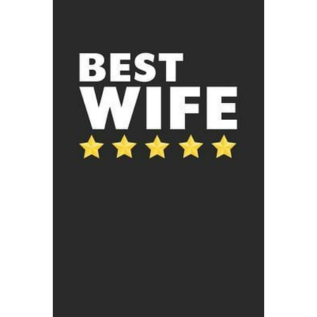 Best Wife: Lined Journal, Notebook, Diary For women, Wife Gift From Husband (6 x 9 100 Pages)