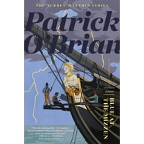 Aubrey/Maturin Novels Blue at the Mizzen, Book 20, (Paperback)