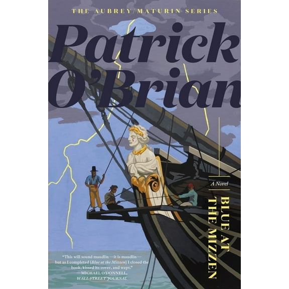 Aubrey/Maturin Novels Blue at the Mizzen, Book 20, (Paperback)