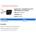 thumbnail image 2 of Ignition Coil - Compatible with 1979 GMC K2500 4.8L 6-Cylinder, 2 of 2