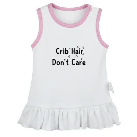 

Crib Hair Don t Care Funny Dresses For Baby Newborn Babies Skirts Infant Princess Dress 0-24M Kids Graphic Clothes (White Sleeveless Dresses 0-6 Months)