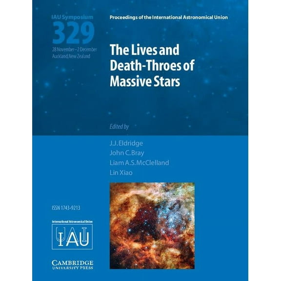 Proceedings of the International Astrono The Lives and Death-Throes of Massive Stars (IAU S329), (Hardcover)
