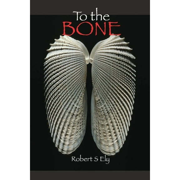To the Bone Paperback