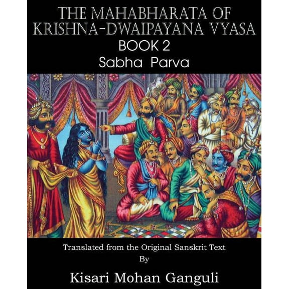 The Mahabharata of Krishna-Dwaipayana Vyasa Book 2 Sabha Parva (Paperback)