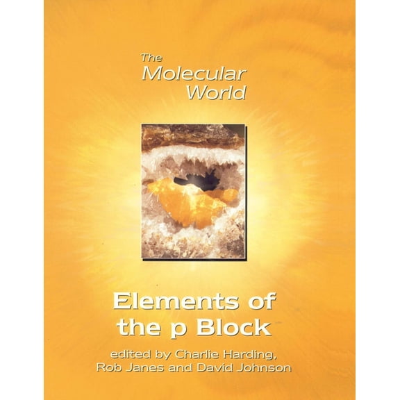 Molecular World Elements of the P-Block, Book 7, (Paperback)