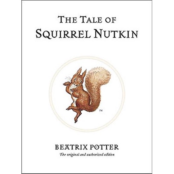 Pre-Owned The Tale of Squirrel Nutkin (Hardcover) 0723247714 9780723247715