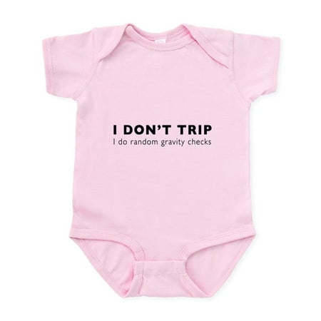 

CafePress - I Don t Trip I Do Random Gravity Checks Body Suit - Baby Light Bodysuit Size Newborn - 24 Months